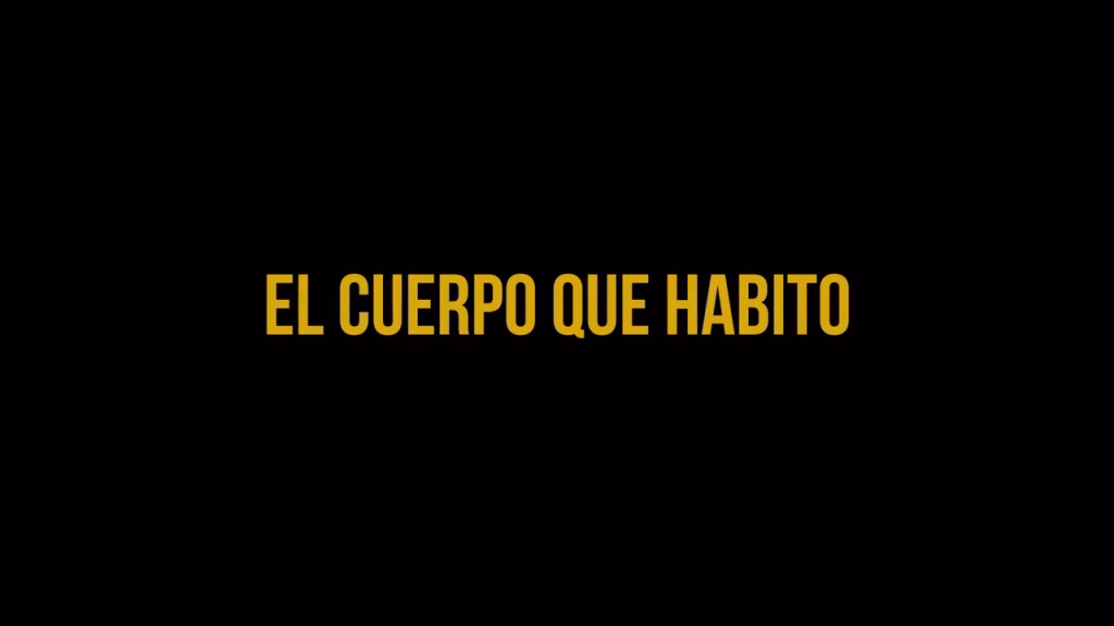 Serie documental el cuerpo que habito